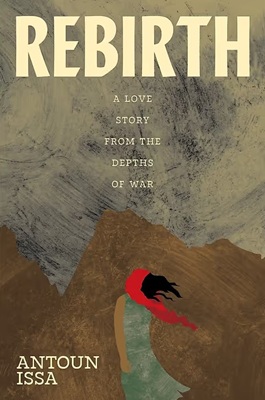 Rebirth; A love story from the depths of war