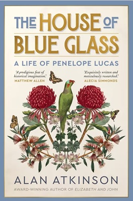 The House of Blue Glass; A Life of Penelope Lucas