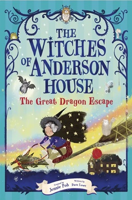 The Witches of Anderson House; The Great Dragon Escape