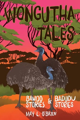 Wongutha Tales; Barwoo and Badudu Stories