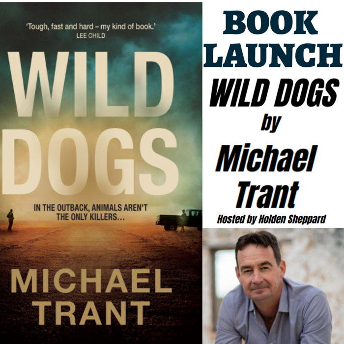 Book Launch - Wild Dogs by Michael Trant
